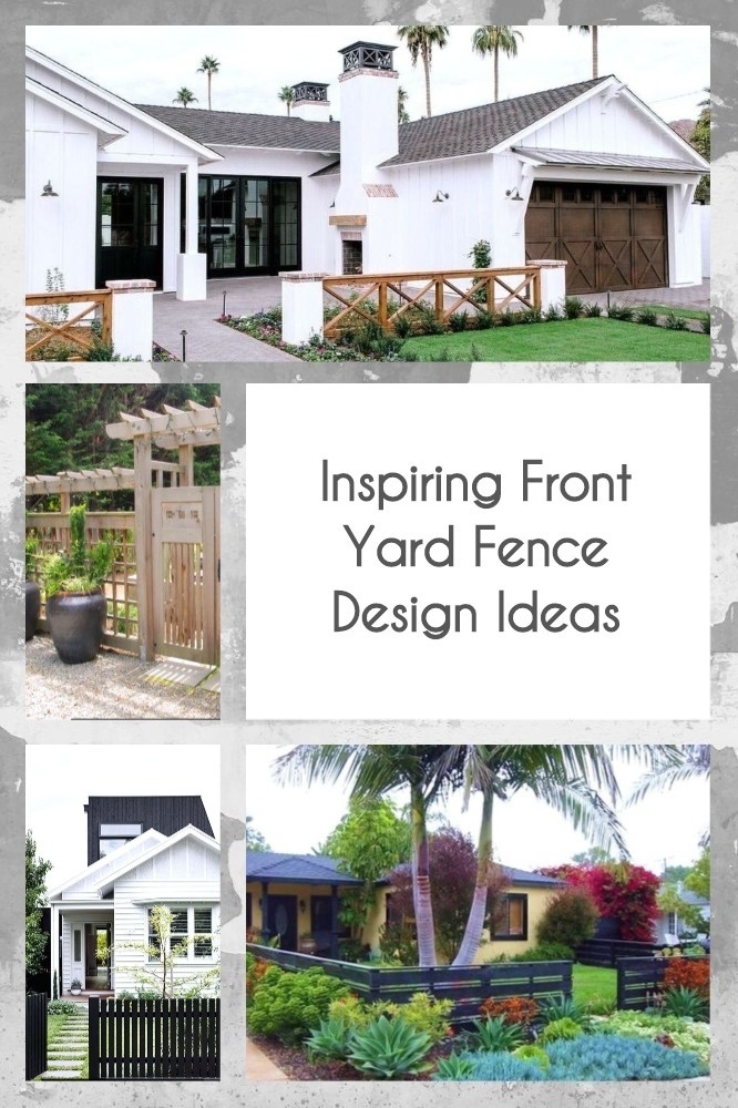 Inspiring Front Yard Fence Design Ideas