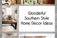 Wonderful Southern Style Home Decor Ideas