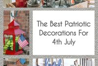 The Best Patriotic Decorations For 4th July