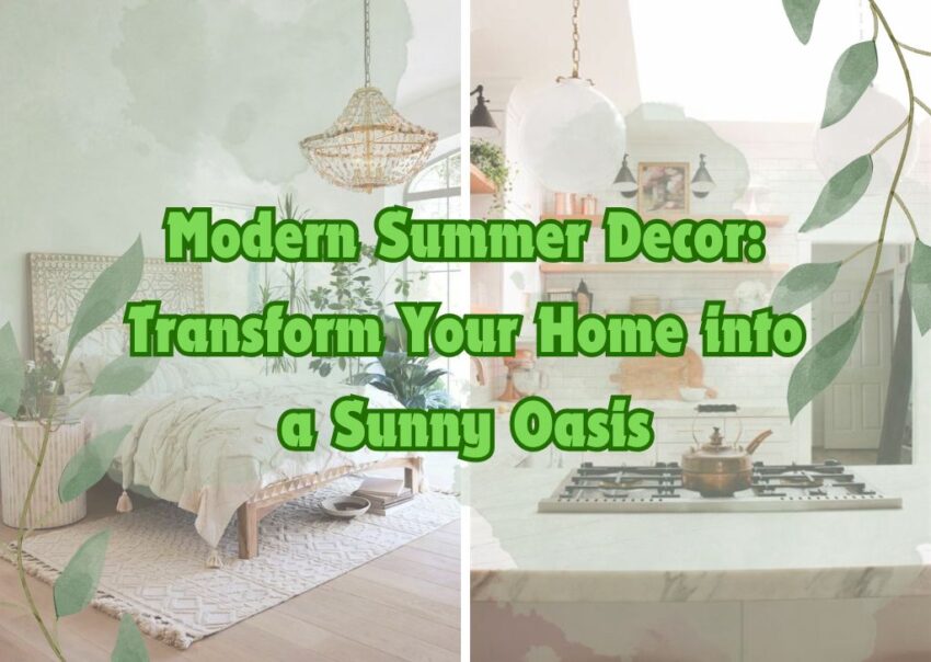 Modern Summer Decor Transform Your Home into a Sunny Oasis