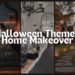 Halloween Themed Home Makeover