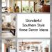 Wonderful Southern Style Home Decor Ideas