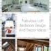 Fabulous Loft Bedroom Design And Decor Ideas